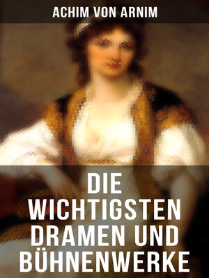 cover image of Die wichtigsten Dramen und Bühnenwerke